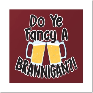 Do Ye Fancy A Brannigan?! Posters and Art